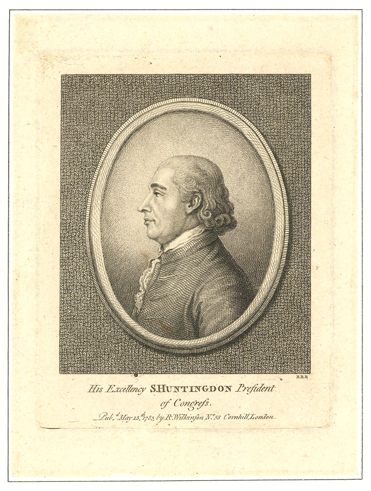 His Excellency S. Huntington. President of Congress.