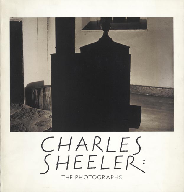 Charles Sheeler:  The Photographs.