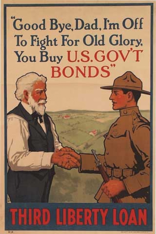 Good Bye, Dad, I'm Off To Fight For Old Glory, You Buy U. S. Gov't Bonds -THIRD LIBERTY LOAN.
