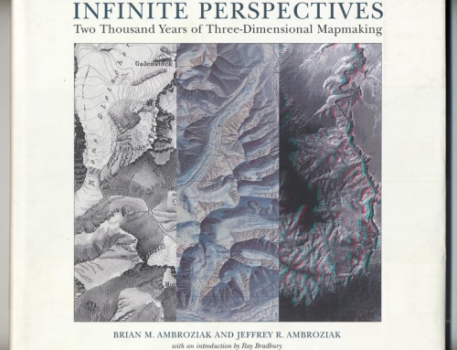 Infinite Perspectives, Two Thousand Years of Three-Dimensional Mapmaking.