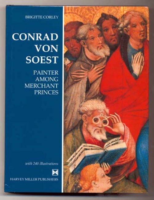 Conrad von Soest: Painter among Merchant Princes.