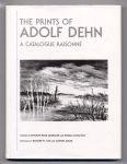 The Prints of Adolf Dehn.  A Catalogue Raisonne.