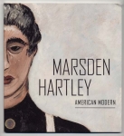 Marsden Hartley: An American Modern.
