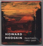 Howard Hodgkin, Paintings 1992-2007.