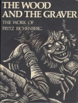 The Wood and the Graver, The Work of Fritz Eichenberg.