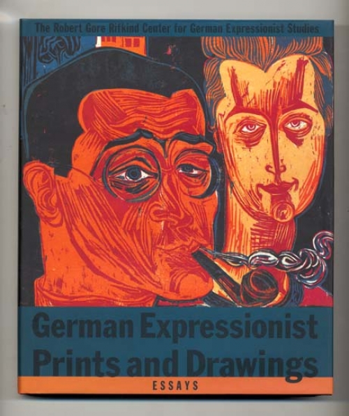 German Expressionist Prints and Drawing: The Robert Gore Rifkin Center for German Expressionist Studies.