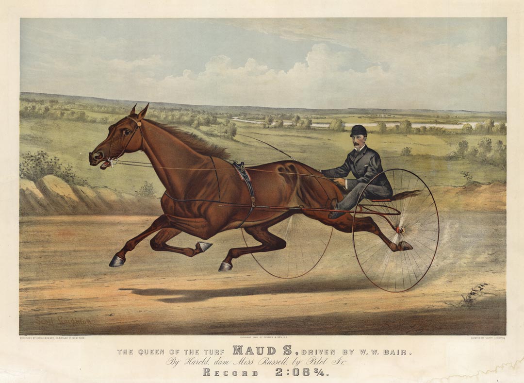 Queen of the Turf Maud S, Driven by W. W. Bair. The, : By Harold, dam Miss Russell, by Pilot Jr. : Record 2:08 3/4.