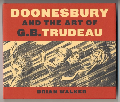 Doonesbury and the Art of G.B. Trudeau.