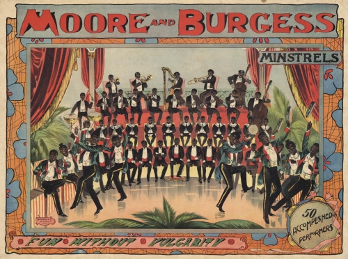 Moore and Burgess Minstrels.  Fun without Vulgarity.  50 Accomplished Performers. [Poster.]