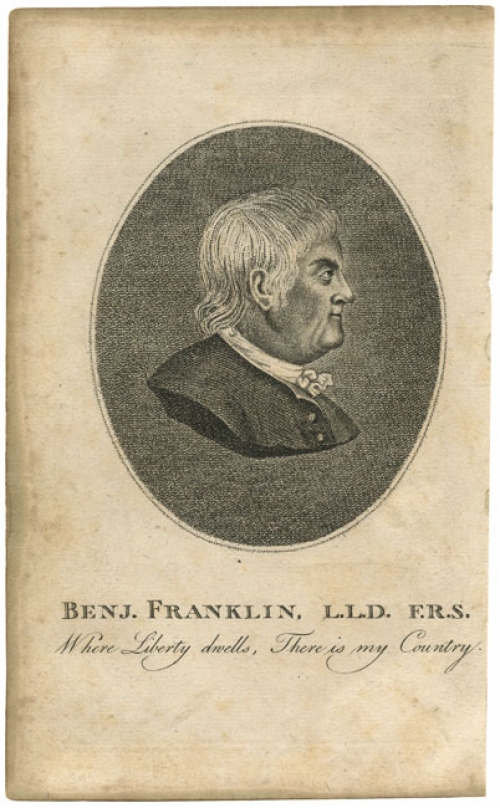 Benj. Franklin, L.L.D. F.R.S. Where Liberty dwells, There is my Country.
