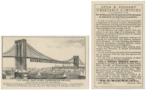 The Great East River Suspension Bridge. : Lydia E. Pinkham's Vegetable Compound.